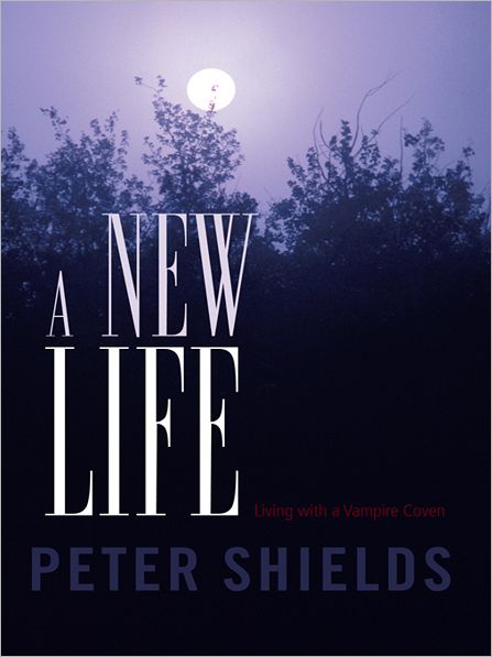 A New Life: Living With a Vampire Coven