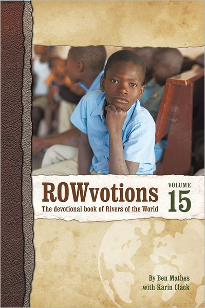 ROWvotions Volume 15: The devotional book of Rivers of the World