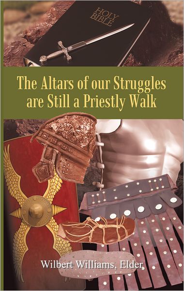 The Altars of our Struggles are Still a Priestly Walk