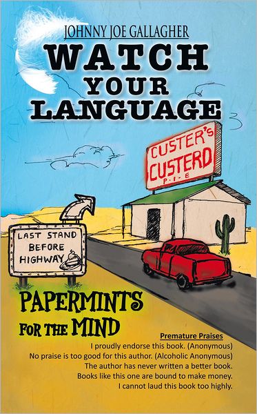 WATCH YOUR LANGUAGE: PAPERMINTS FOR THE MIND