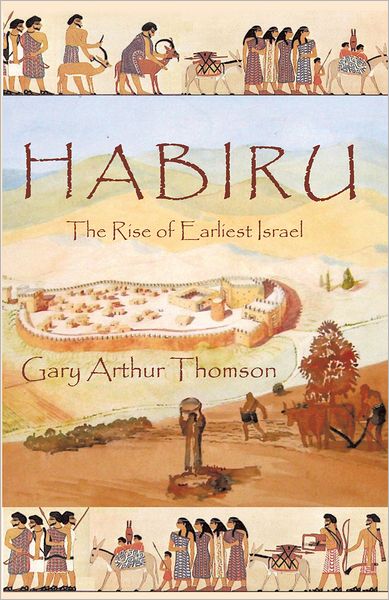 HABIRU: The Rise of Earliest Israel