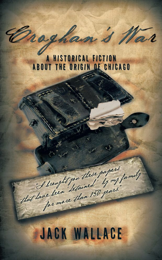 Croghan's War: A story about the origin of Chicago