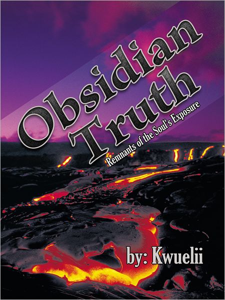 Obsidian Truth: Remnants of the Soul's Exposure