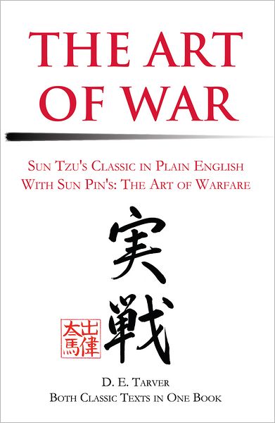 The Art of War: Sun Tzu: In Plain English