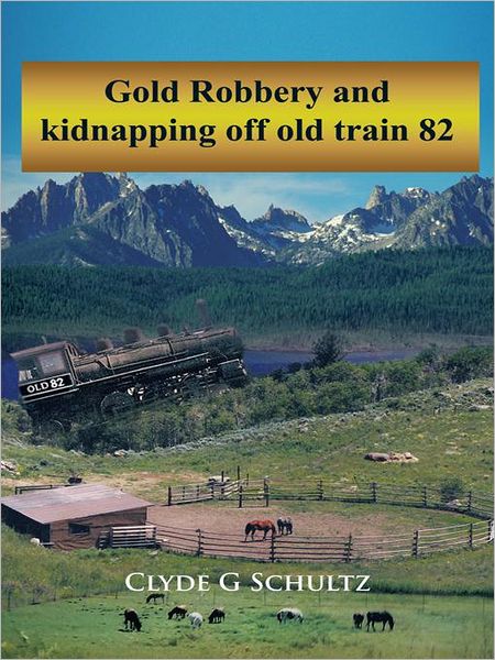 Gold Robbery and kidnapping off old train 82
