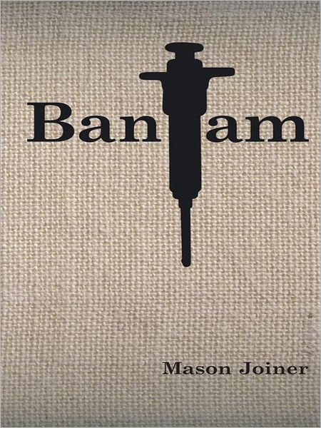 Bantam: A Novella