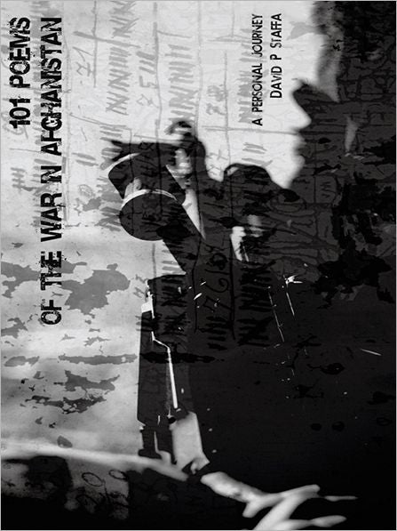 101 Poems of the War in Afghanistan: My Personal Journey