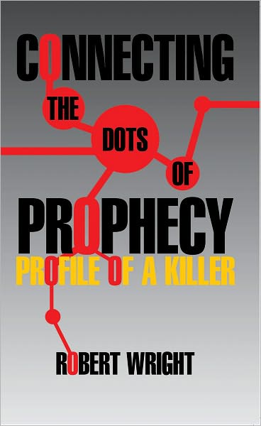 Connecting the Dots of Prophecy: Profile of a Killer