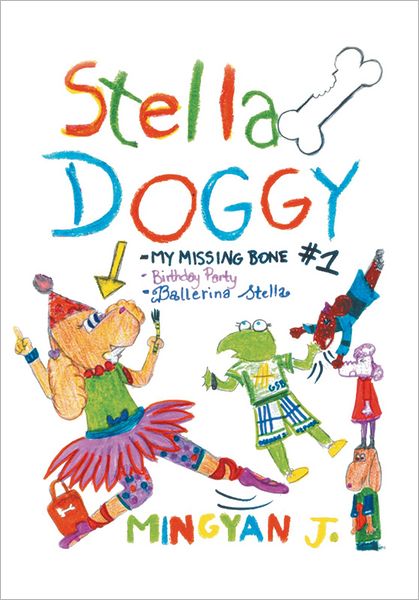 Stella Doggy: Book One of Stella'S Awesome Adventures