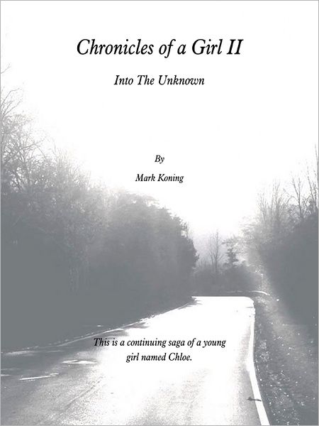 Chronicles of a Girl II: Into The Unknown