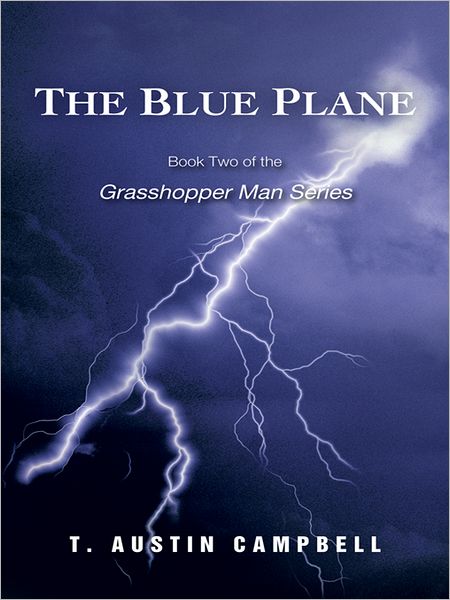 The Blue Plane: Book Two of the Grasshopper Man Series