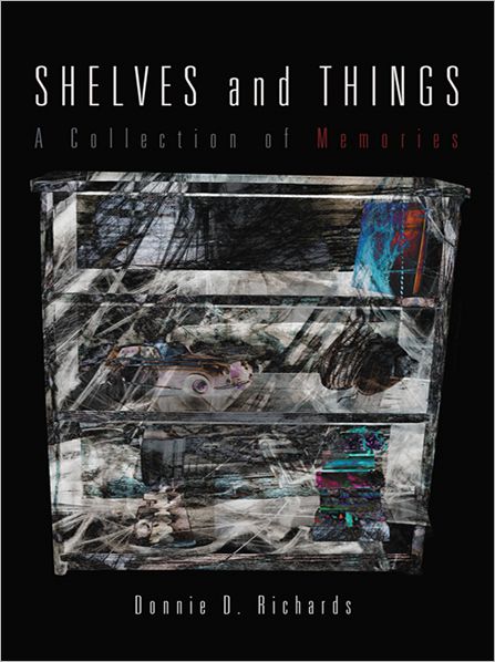 Shelves and Things: A Collection of Memories