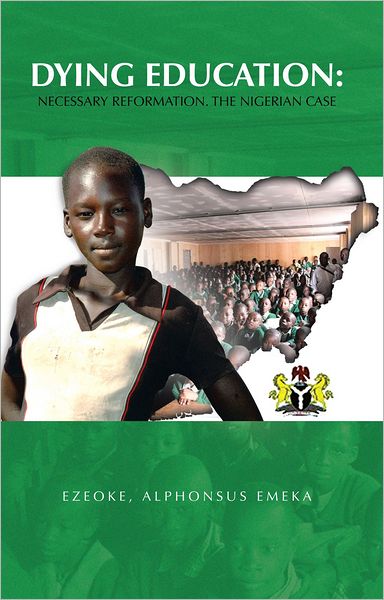 Dying Education: Necessary Reformation. The Nigerian Case