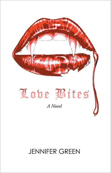 Love Bites: A Novel