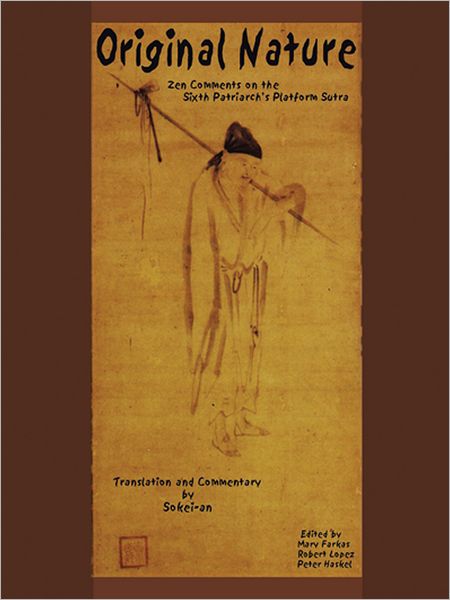 Original Nature: Zen comments on the Sixth Patriarch's Platform Sutra