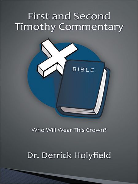 First and Second Timothy Commentary: Who Will Wear This Crown?