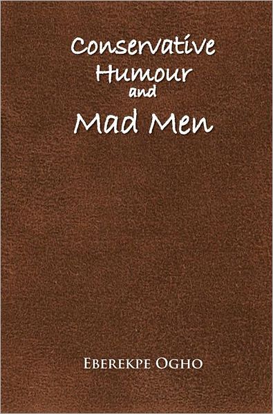 Conservative Humour And Mad Men