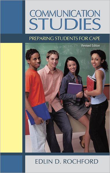 COMMUNICATION STUDIES: Preparing students for CAPE