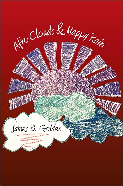 Afro Clouds & Nappy Rain: The Curtis Brown Poems