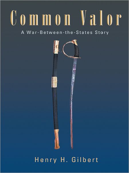 Common Valor: A War-Between-the-States Story