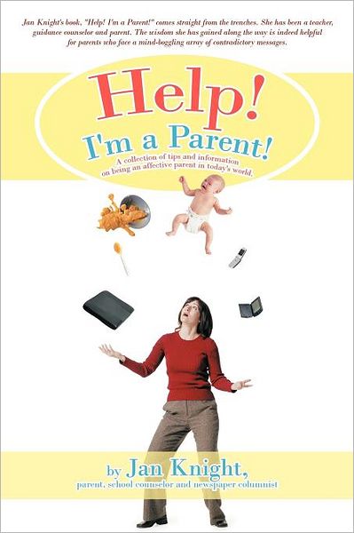 Help! I'M A Parent!