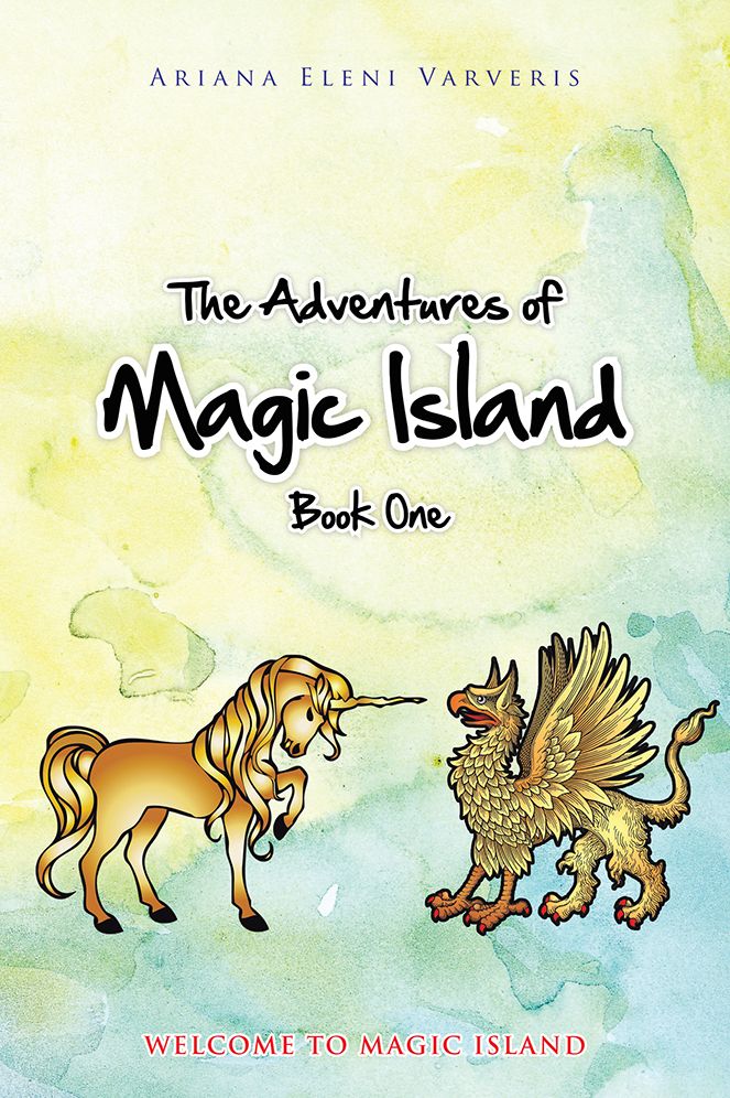 The Adventures of Magic Island - Book One: Welcome to Magic Island