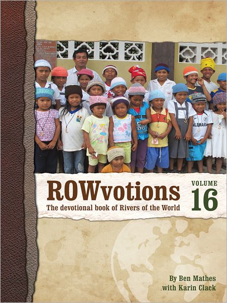 ROWvotions Volume 16: The devotional book of Rivers of the World