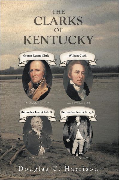 THE CLARKS OF KENTUCKY