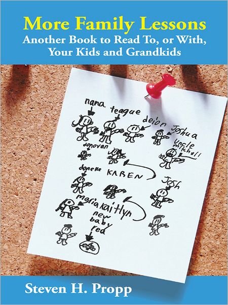 More Family Lessons: Another Book to Read To, or With, Your Kids and Grandkids