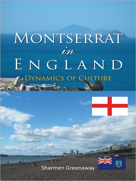 Montserrat in England: Dynamics of Culture