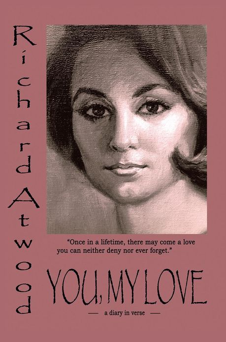 YOU, MY LOVE: (a diary in verse)