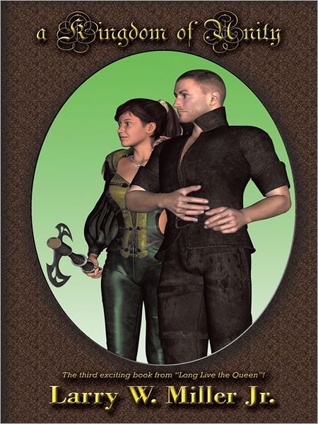 A Kingdom of Unity: Long live the Queen III