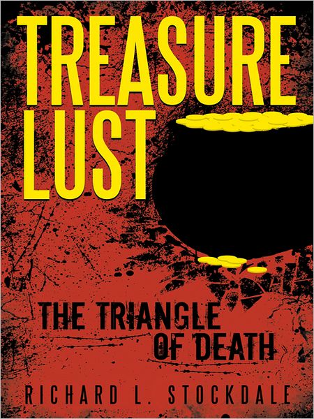 Treasure Lust: The Triangle of Death