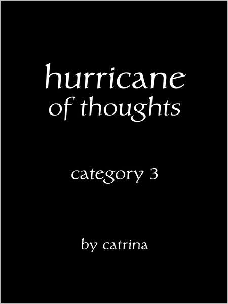 hurricane of thoughts: category 3