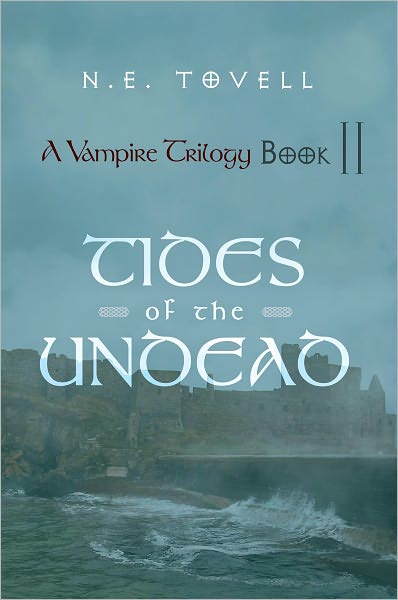 A Vampire Trilogy: Tides of the Undead: Book II