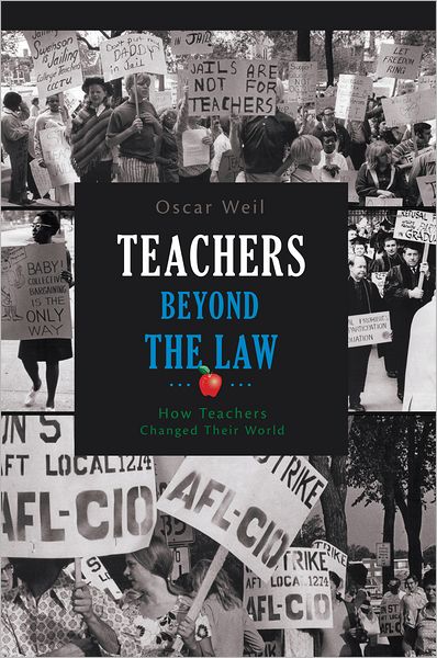 Teachers Beyond the Law: How Teachers Changed Their World
