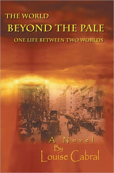 The World Beyond the Pale: ONE LIFE BETWEEN TWO WORLDS
