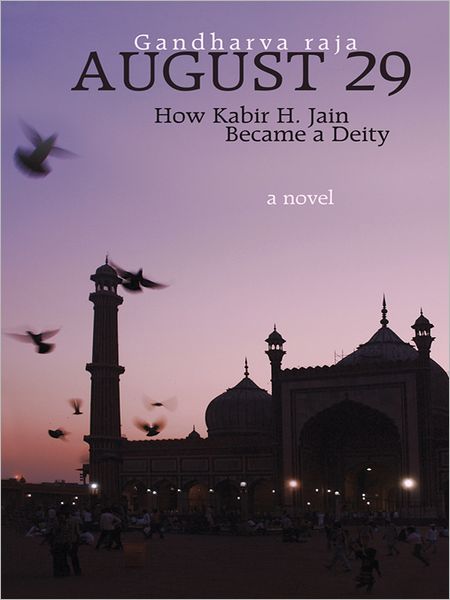 August 29: How Kabir H. Jain Became a Deity