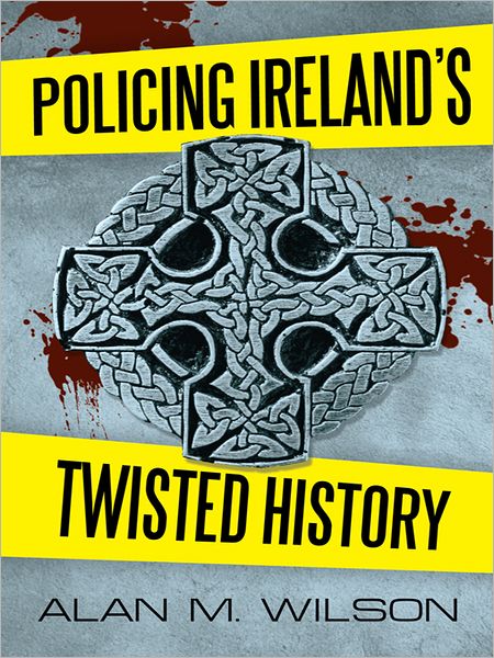 Policing Ireland's Twisted History