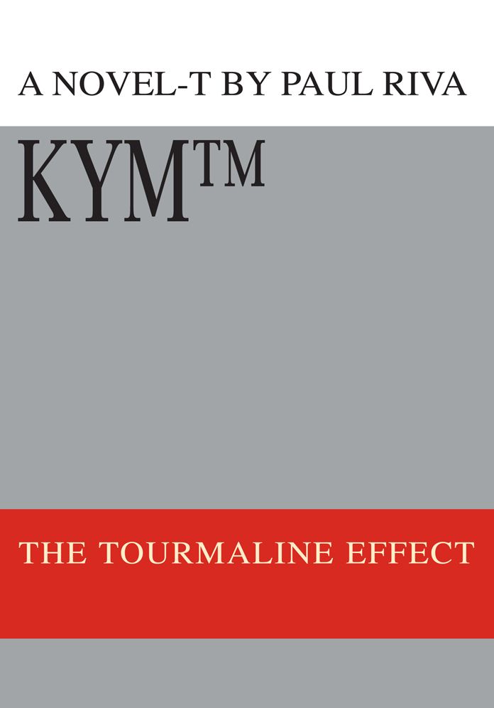 KYM?: THE TOURMALINE EFFECT