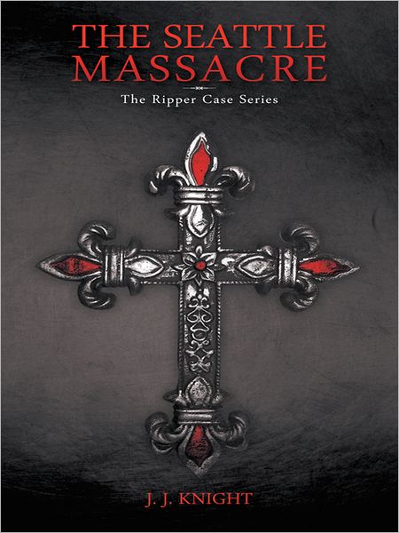 The Seattle Massacre: The Ripper Case Series