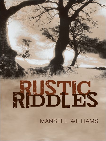 Rustic Riddles