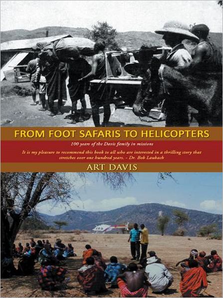 From Foot Safaris to Helicopters: 100 years of the Davis family in missions