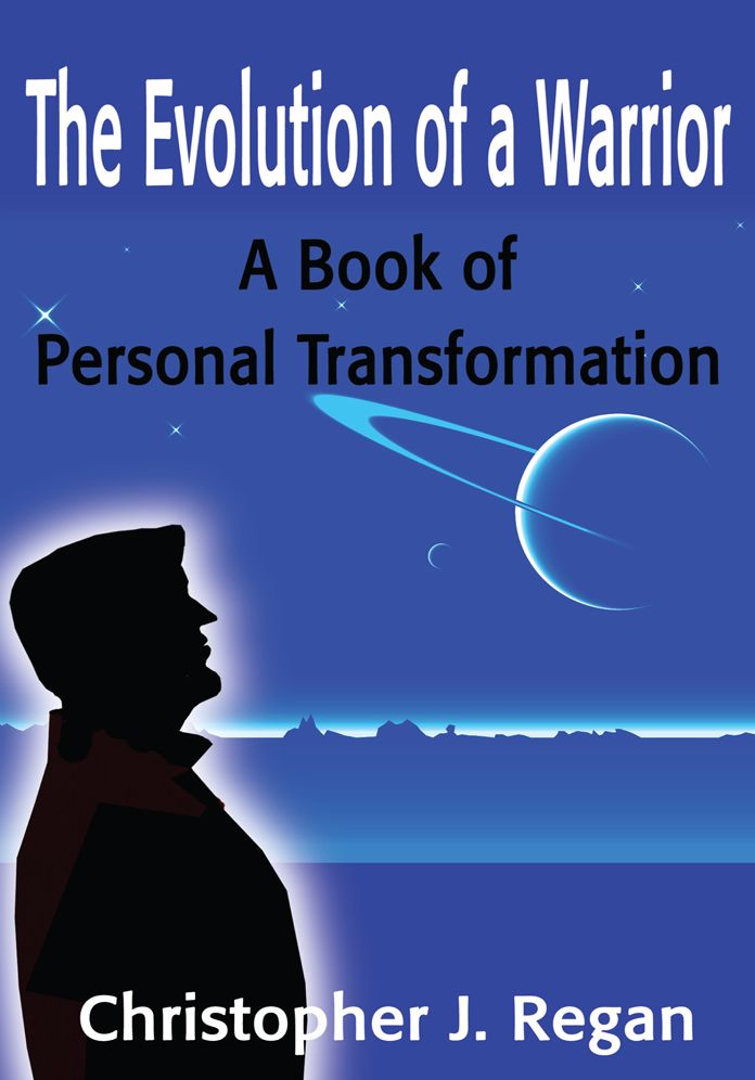 The Evolution of a Warrior: A Book of Personal Transformation