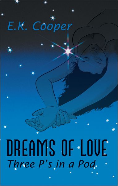 Dreams of Love: Three P's in a Pod