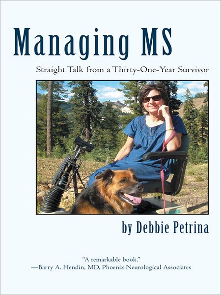 Managing MS: Straight Talk from a Thirty-One-Year Survivor