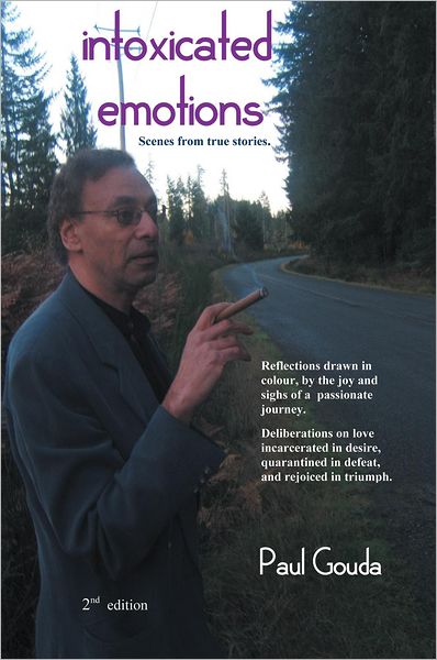 Intoxicated Emotions: Scenes from true stories.