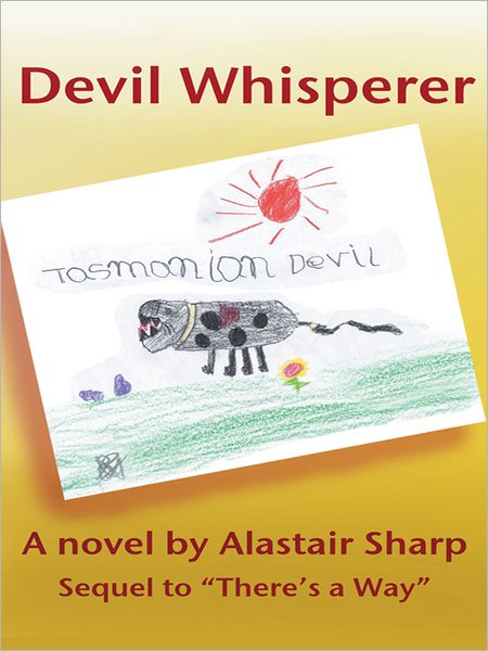Devil Whisperer: Sequel to "There's a Way"