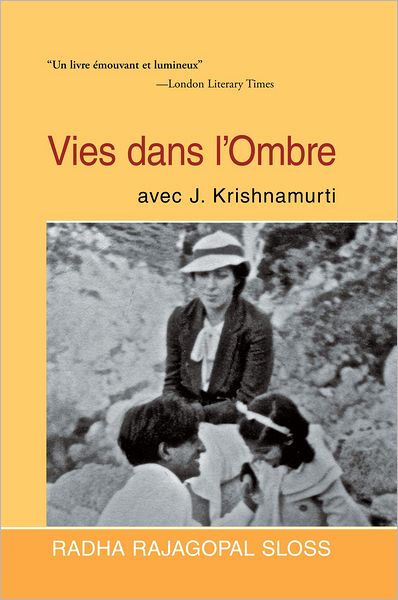 Vies dans l'Ombre avec J. Krishnamurti