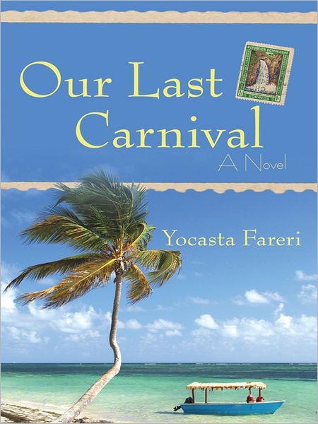 Our Last Carnival: A Novel